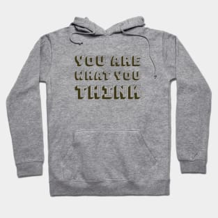 You Are What You Think Accessories - Gold Hoodie